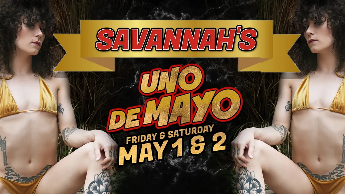 SAVANNAH'S UNO DE MAYO