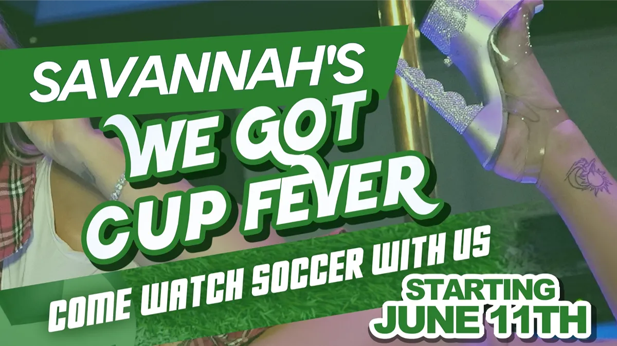 SAVANNAH'S WE GOT CUP FEVER