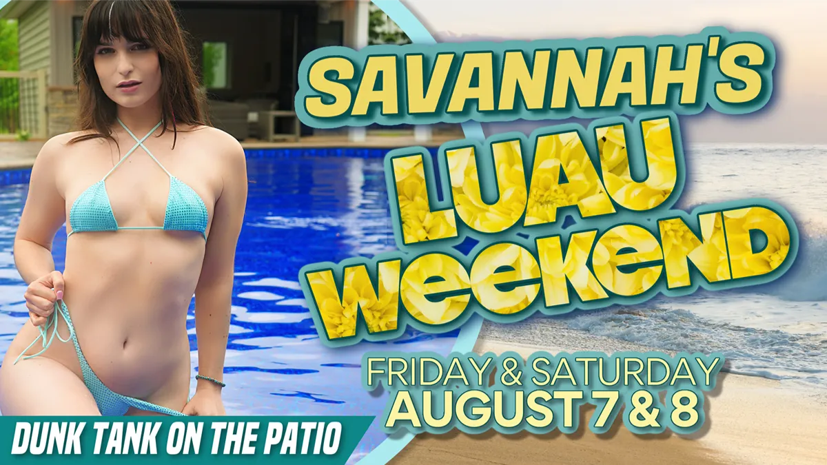 SAVANNAH'S LUAU WEEKEND