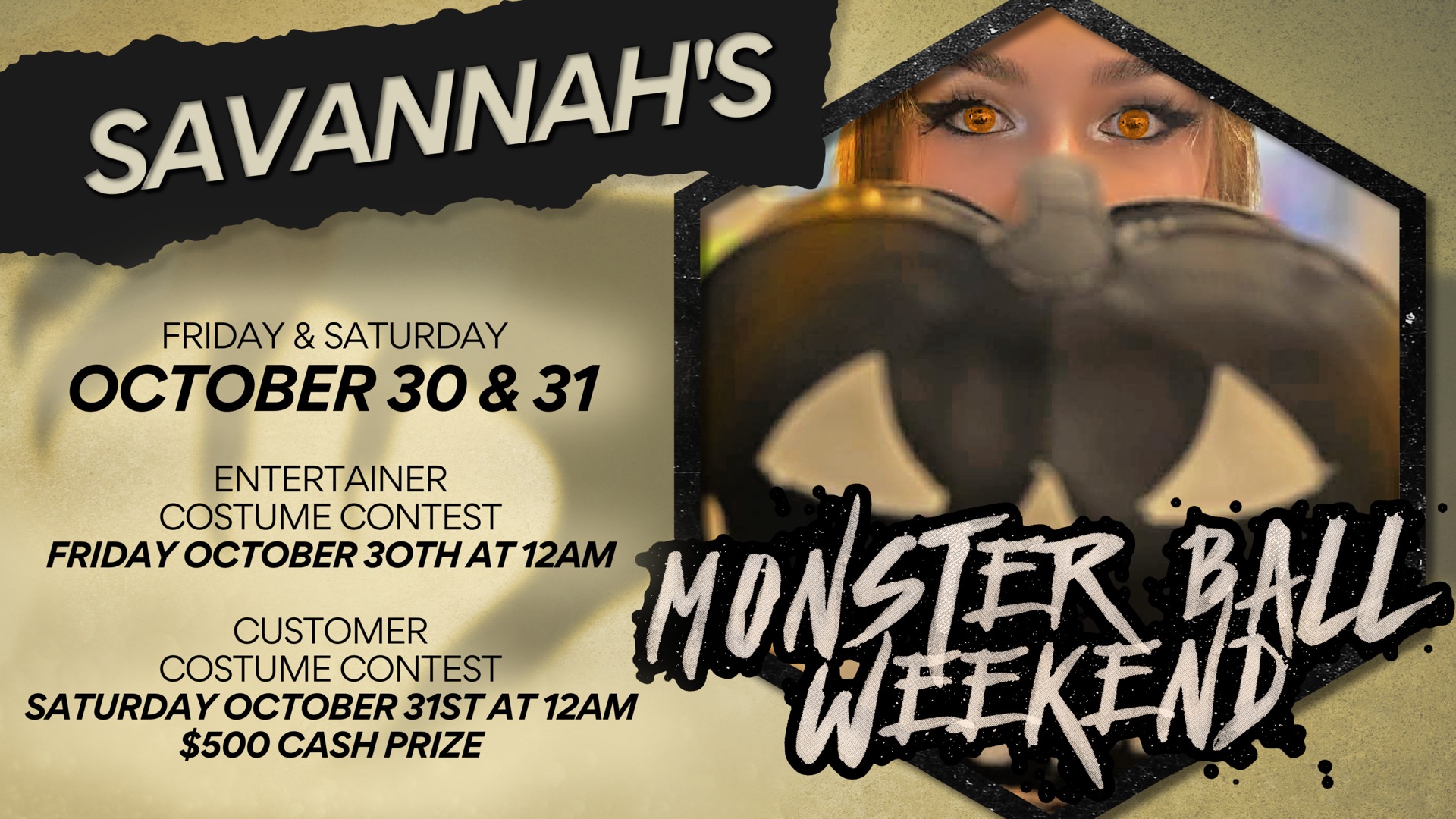 SAVANNAH'S MONSTER BALL WEEKEND