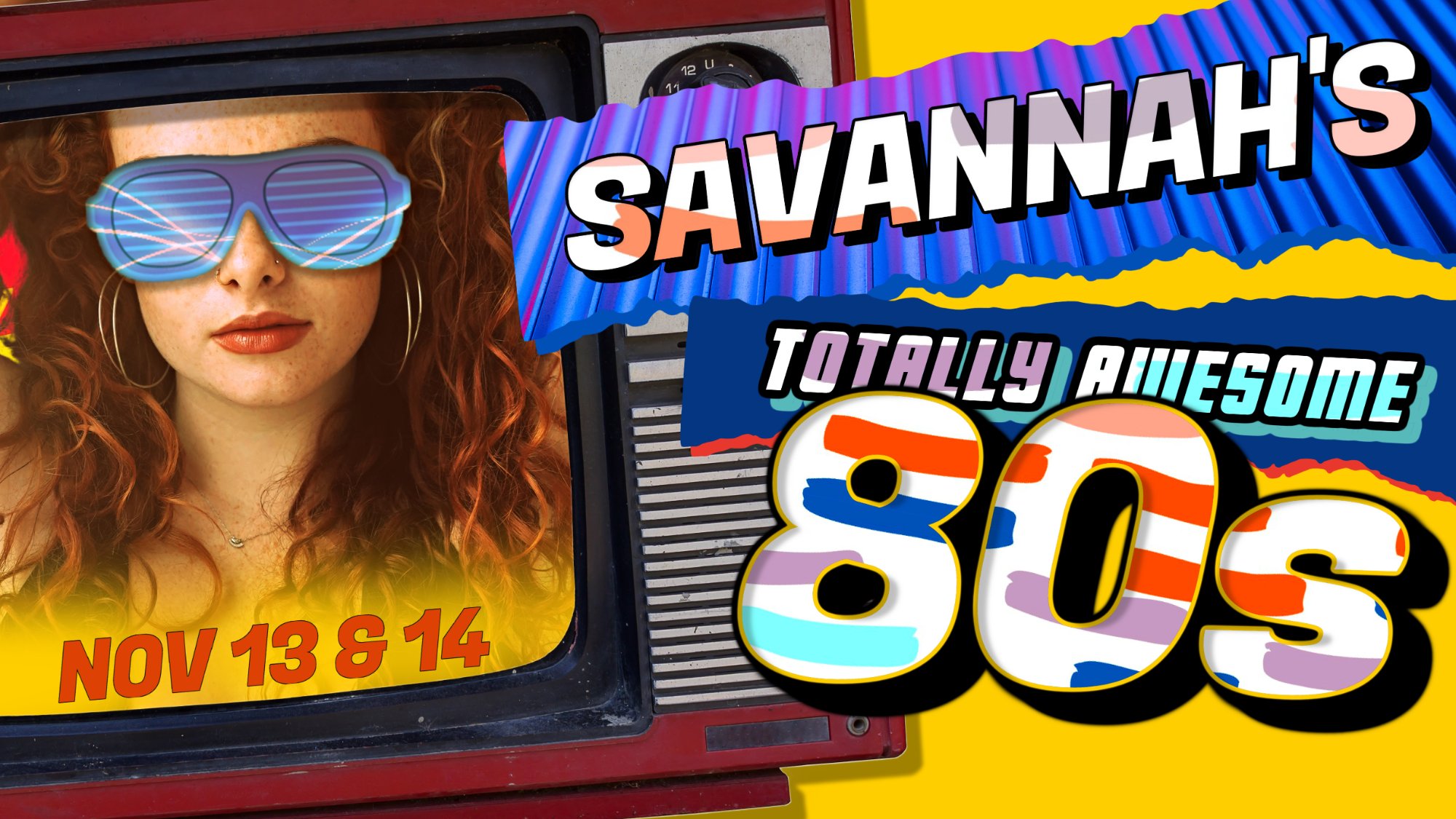 SAVANNAH'S TOTALLY AWESOME 80s
